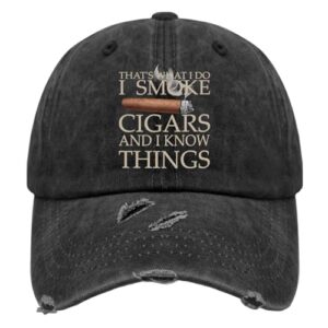 That's What I Do I Smoke Cigars and I Know Things Hat for Women Baseball Cap Vintage Washed Dad Hats Cotton
